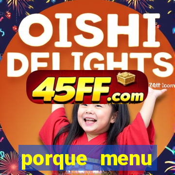 porque menu selvagem acabou